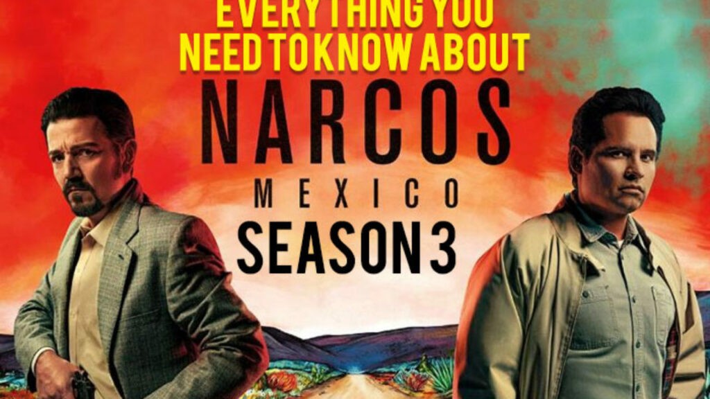Narcos: Mexico season 3