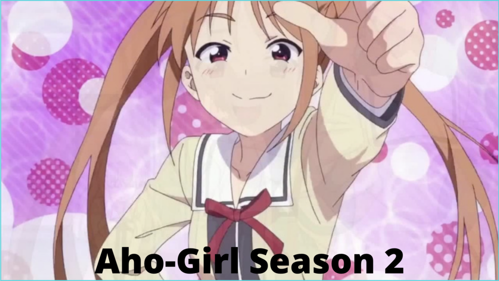 Aho-Girl Season 2