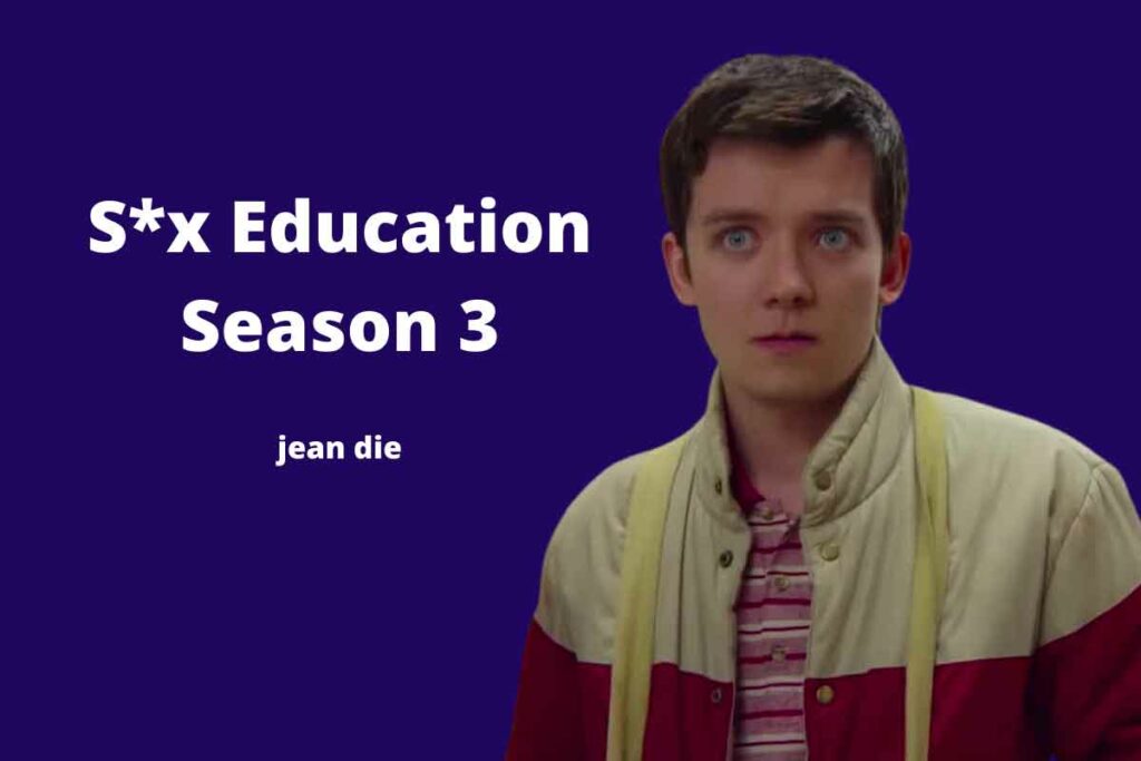 S*x Education season 3