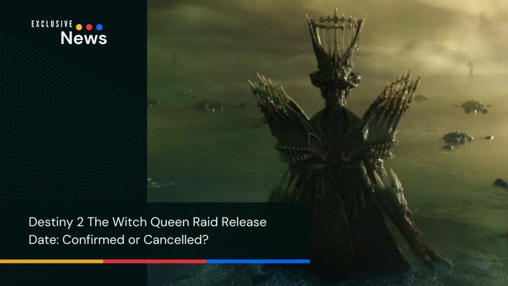 Destiny 2 The Witch Queen Raid
