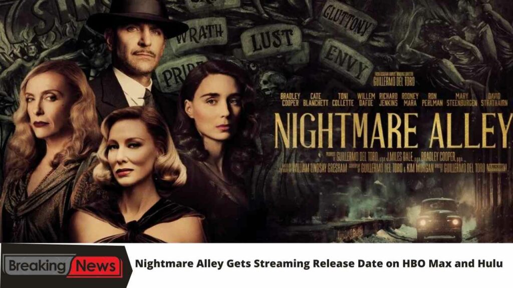 Nightmare Alley Gets Streaming Release Date Status on HBO Max and Hulu