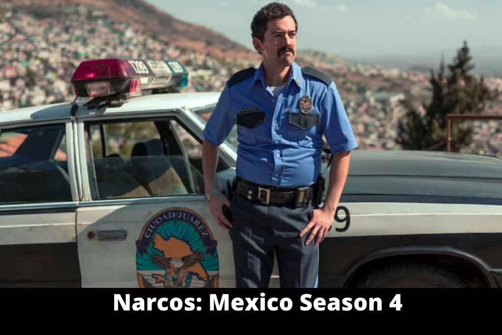 Narcos: Mexico Season 4