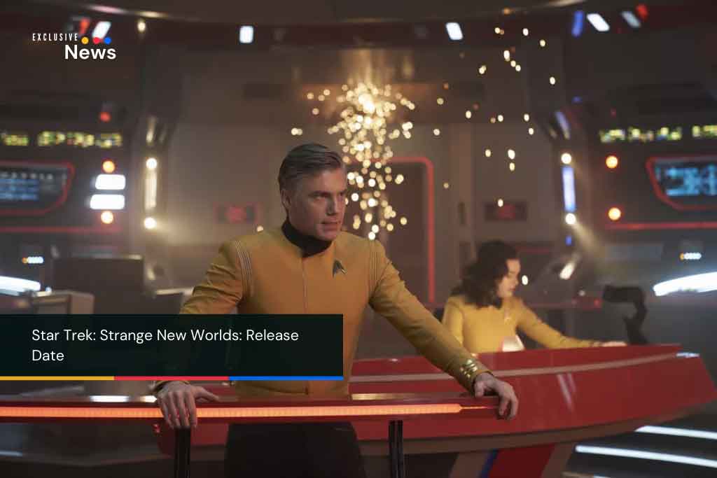 Star Trek: Strange New Worlds: Release Date