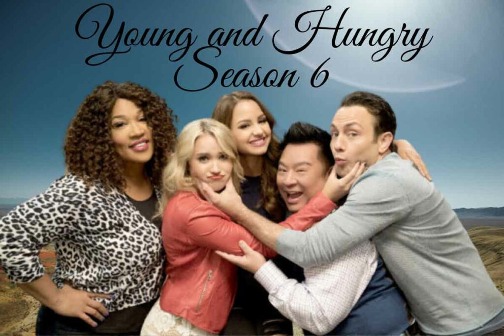 Young and Hungry Season 6
