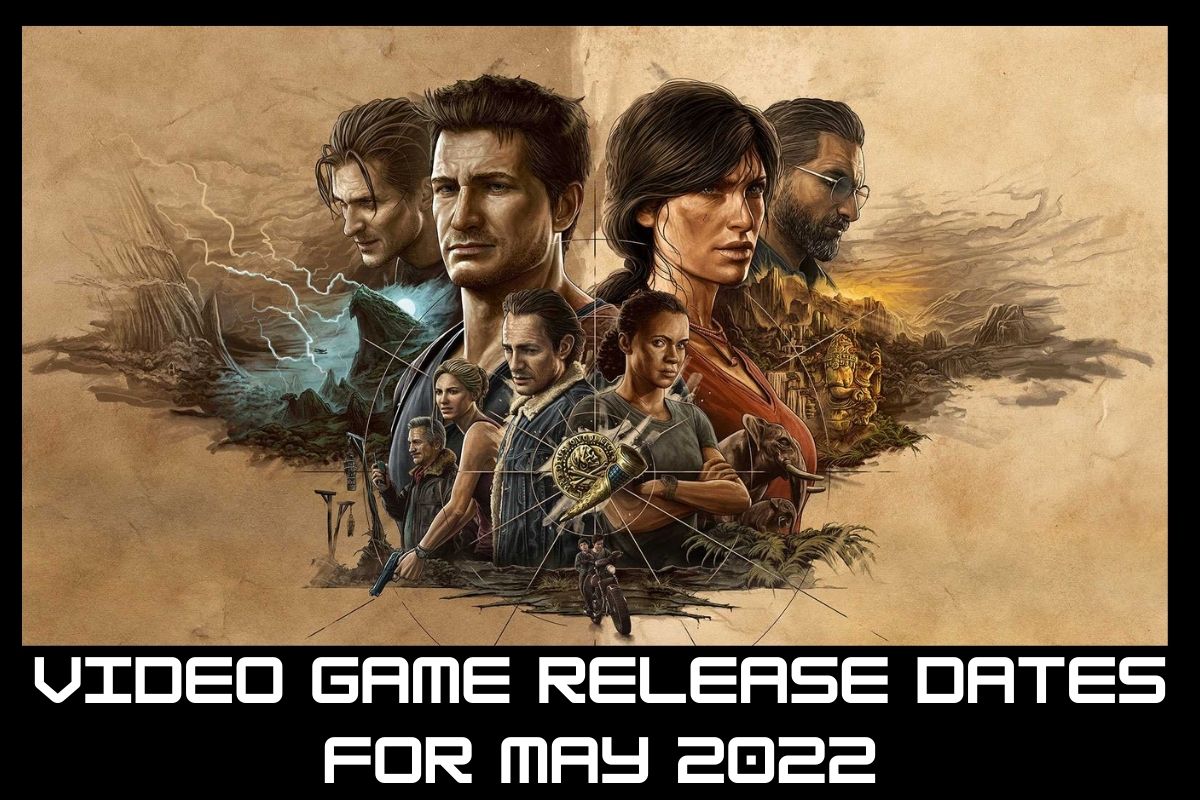 Video game release dates for May 2022