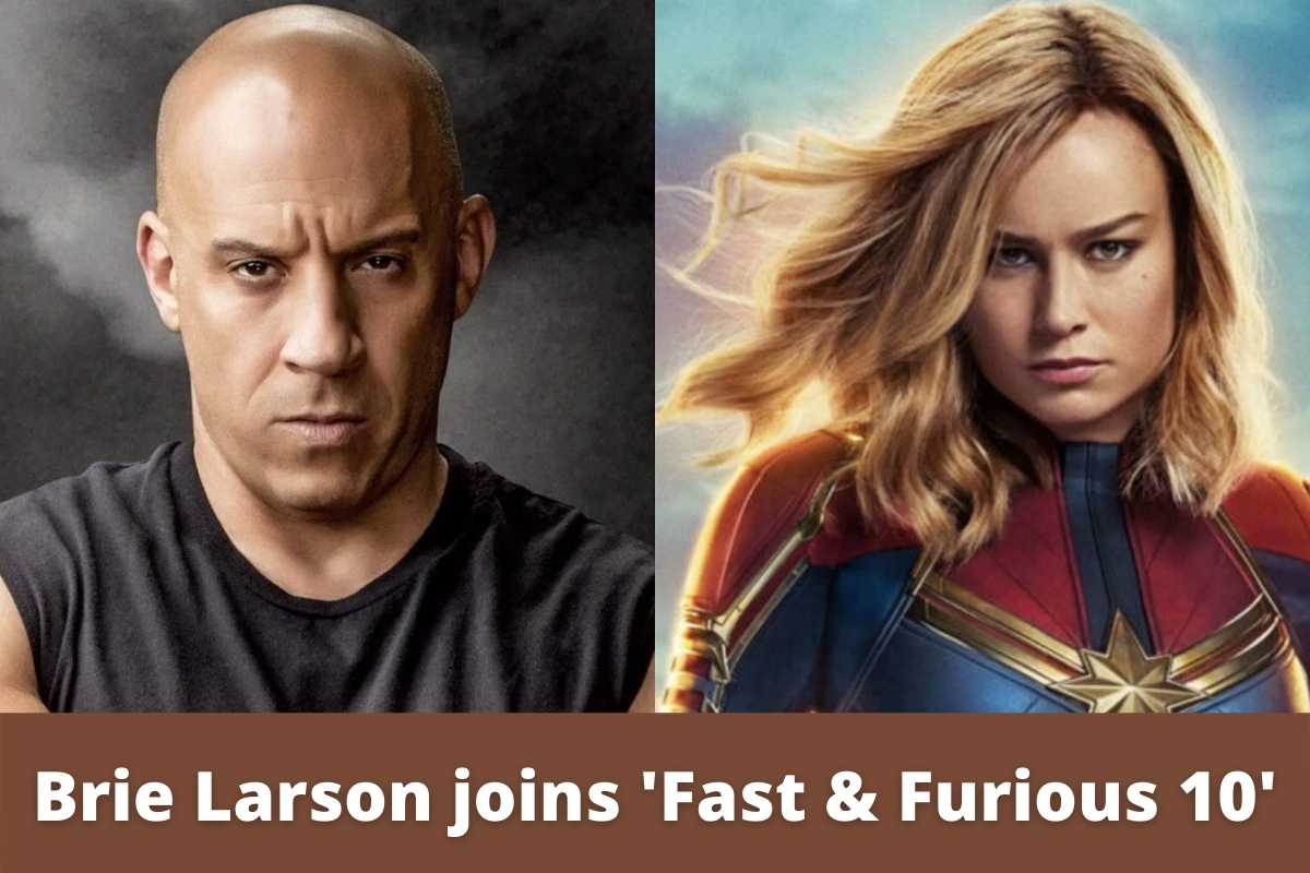 Brie Larson joins 'Fast & Furious 10'