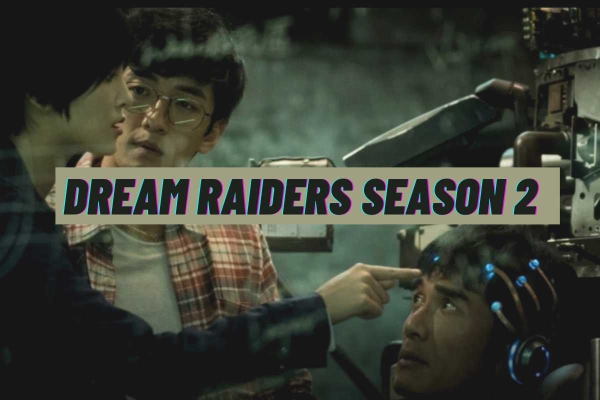 Dream Raiders Season 2