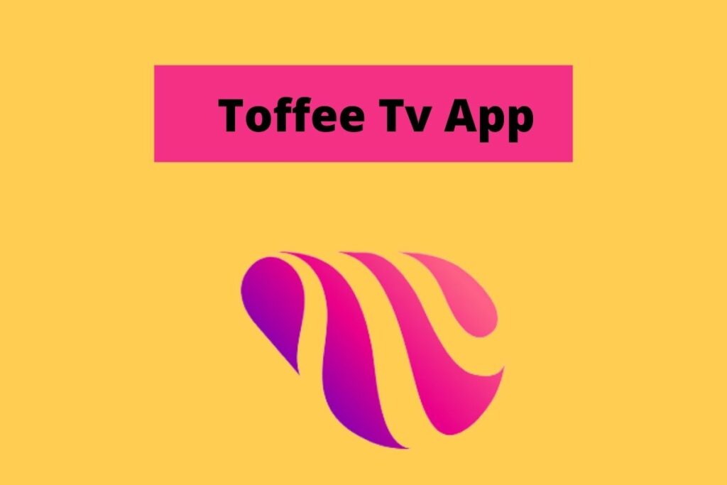 Toffee Tv App