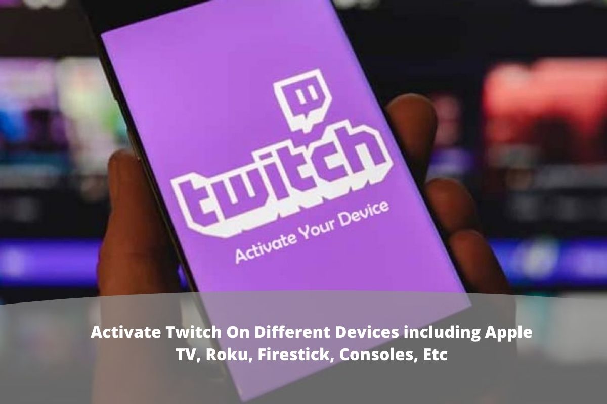 Twitch TV Activate