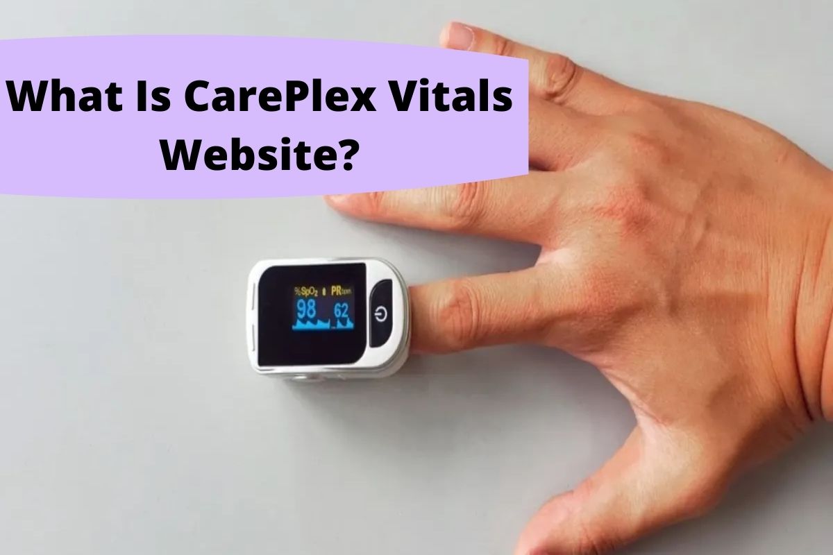 What Is CarePlex Vitals Website?