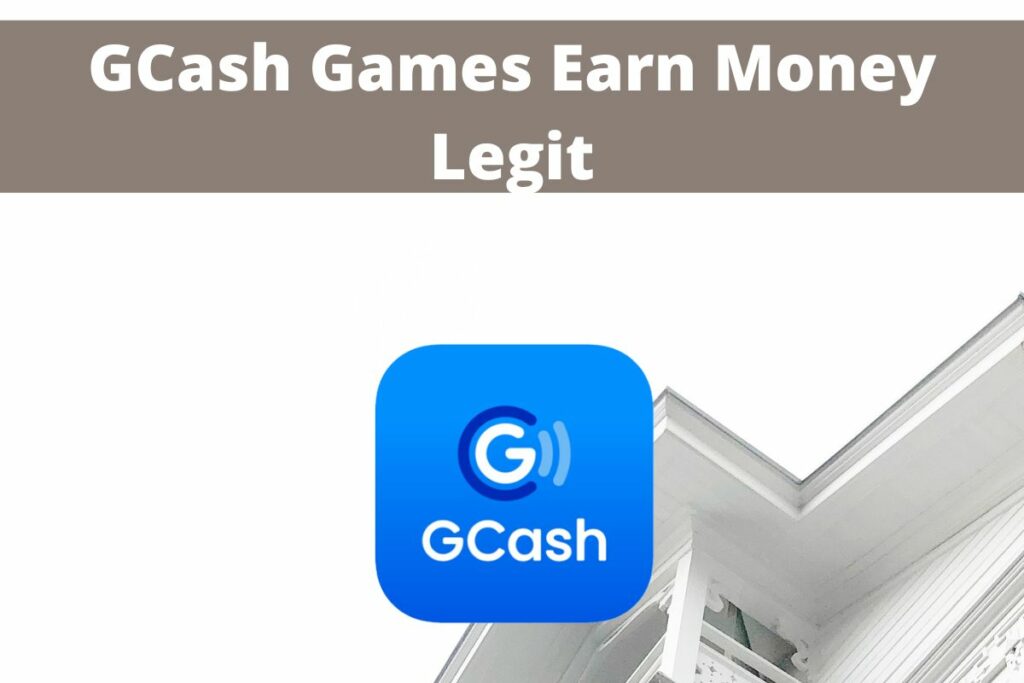 GCash Games Earn Money Legit