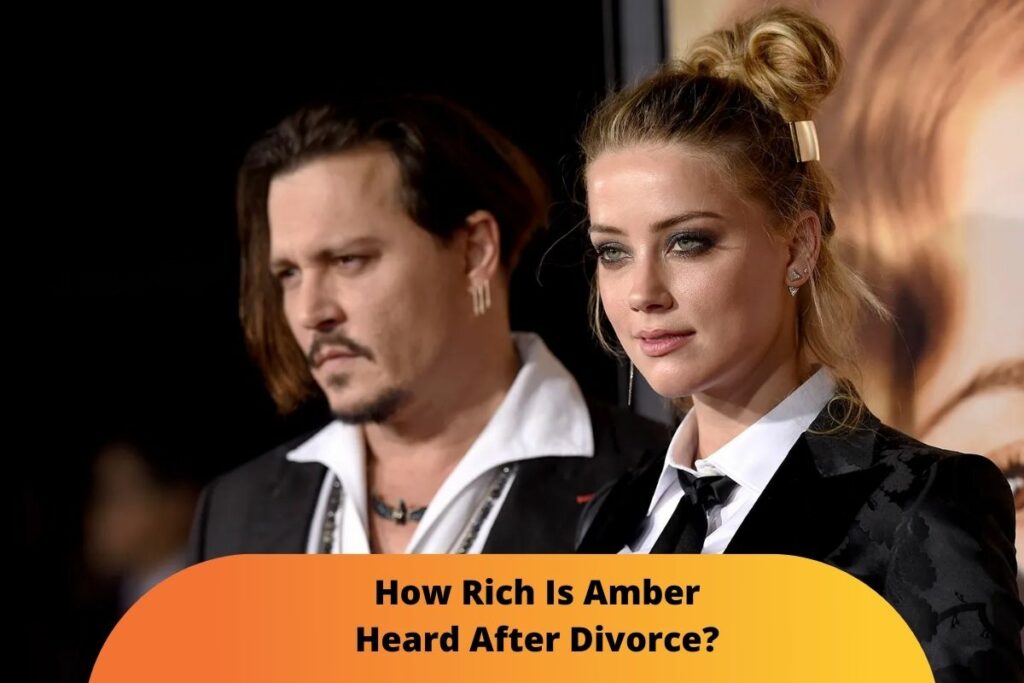 How Rich Is Amber Heard After Divorce