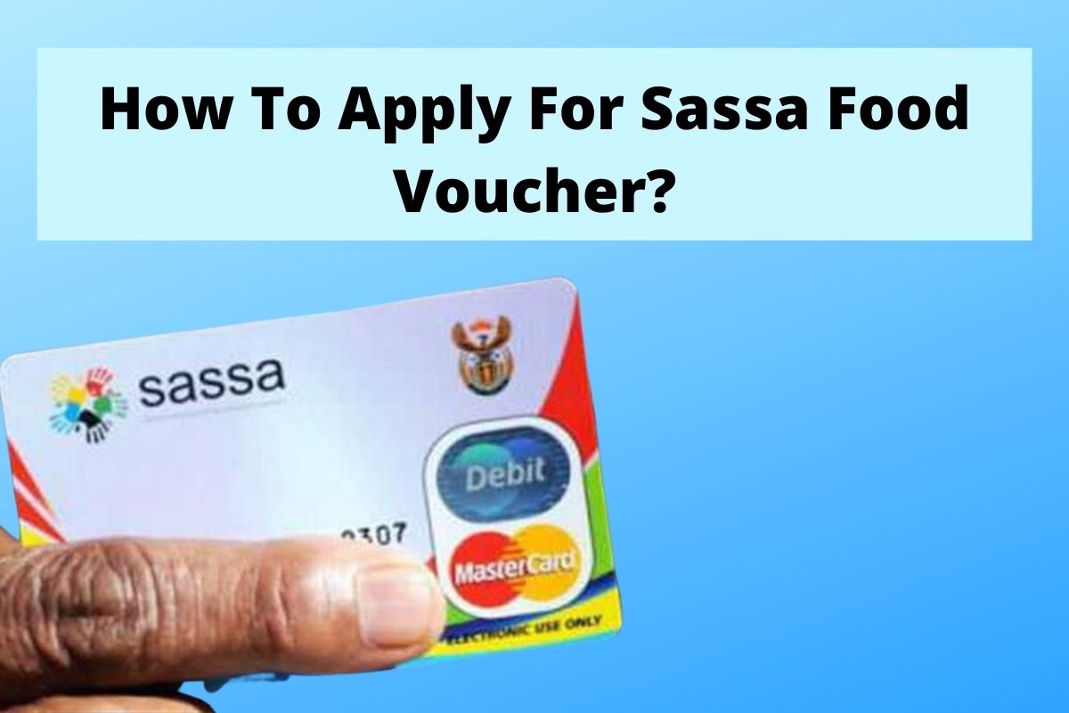 Sassa Grocery Voucher 2021 Application Form