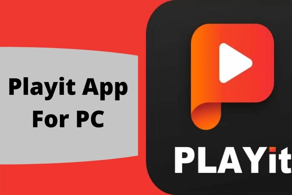 Playit App For PC
