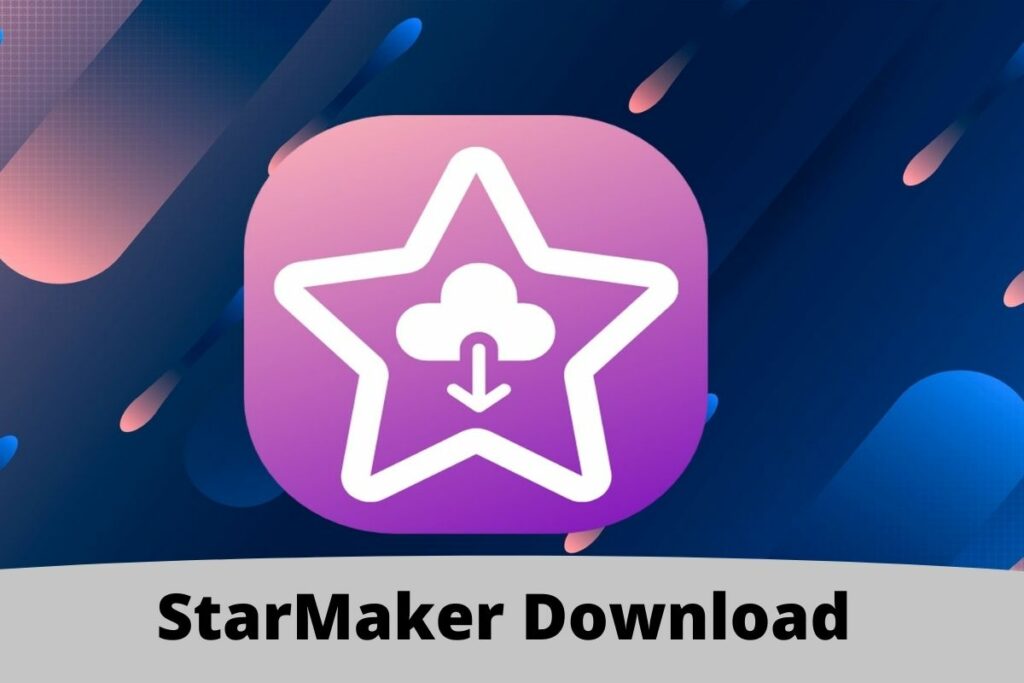 StarMaker Download