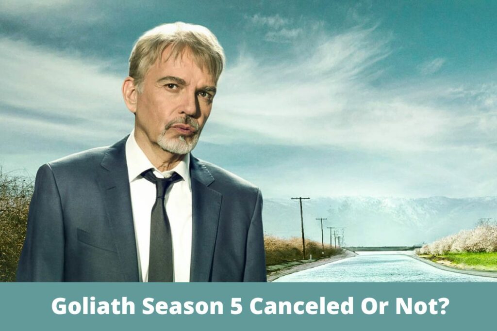 Goliath Season 5 Canceled Or Not