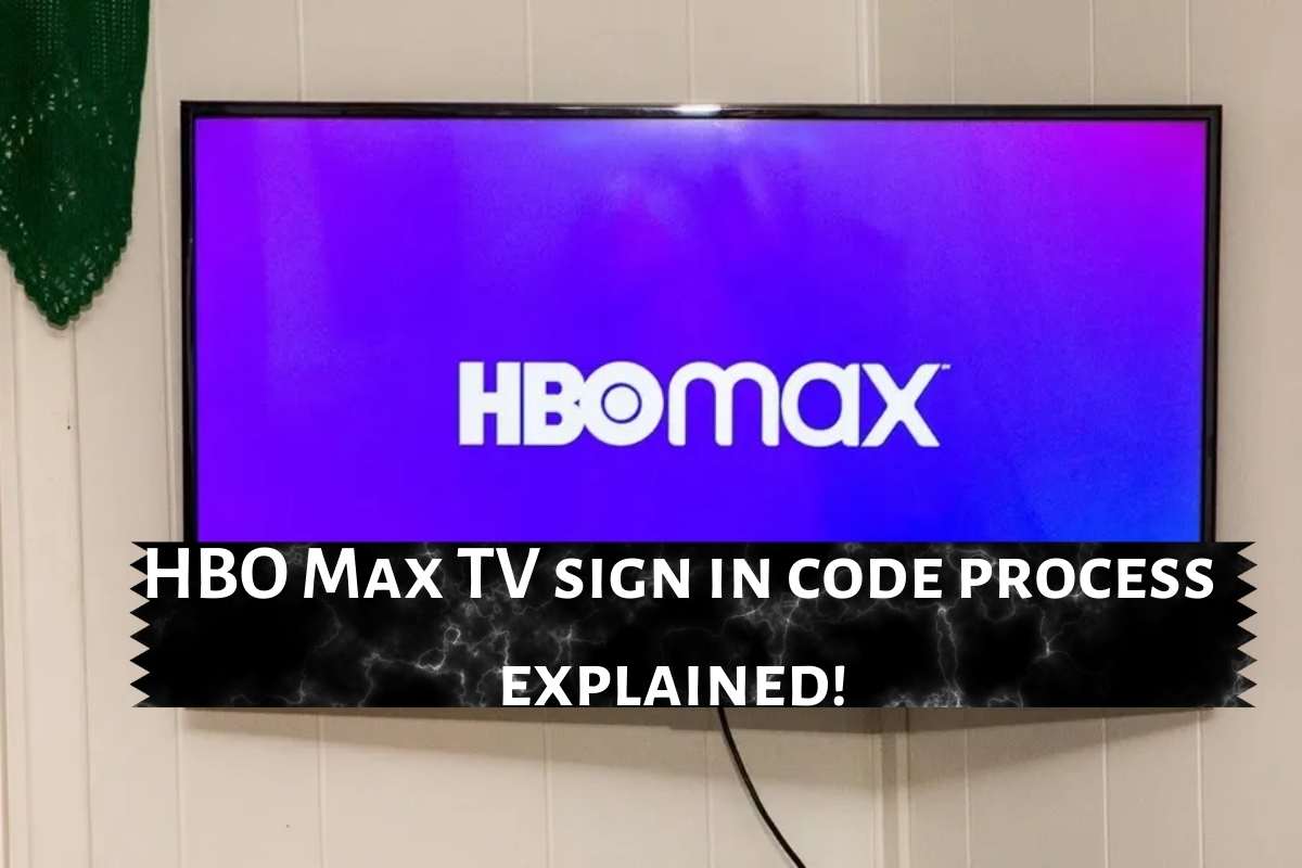 HBO Max TV sign in code process explained!