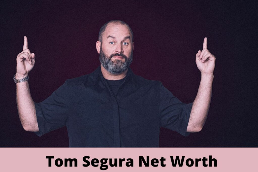Tom Segura Net Worth