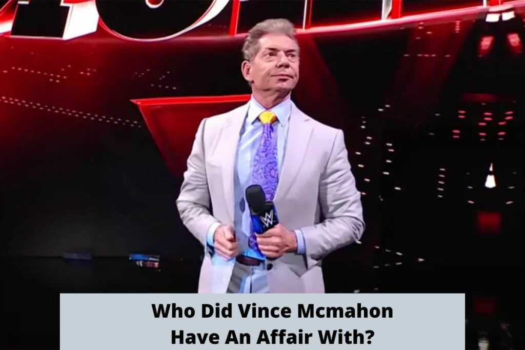 Who Did Vince Mcmahon Have An Affair With