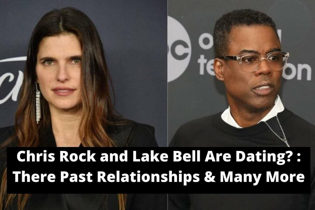 Chris Rock and Lake Bell Are Dating There Past Relationships &Many More