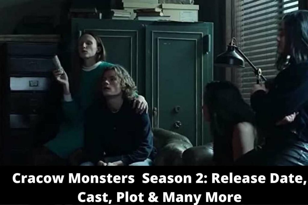 Cracow Monsters Season 2 Release Date Status, Cast, Plot & Many More
