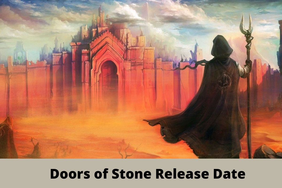Doors of Stone Release Date