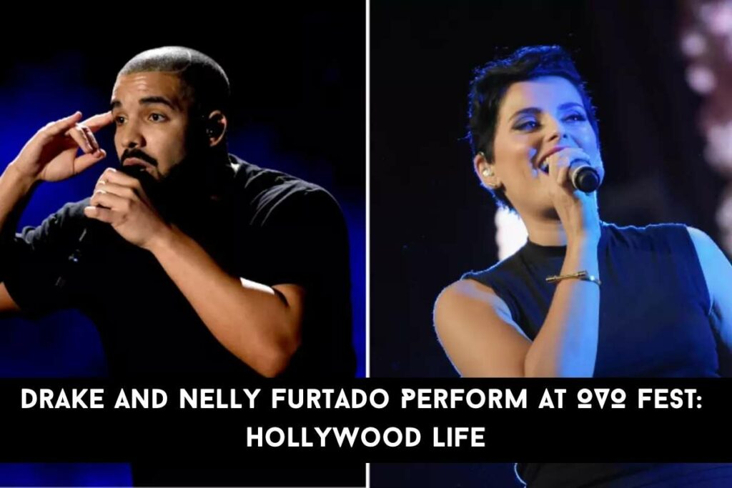 Drake And Nelly Furtado Perform At OVO Fest Hollywood Life