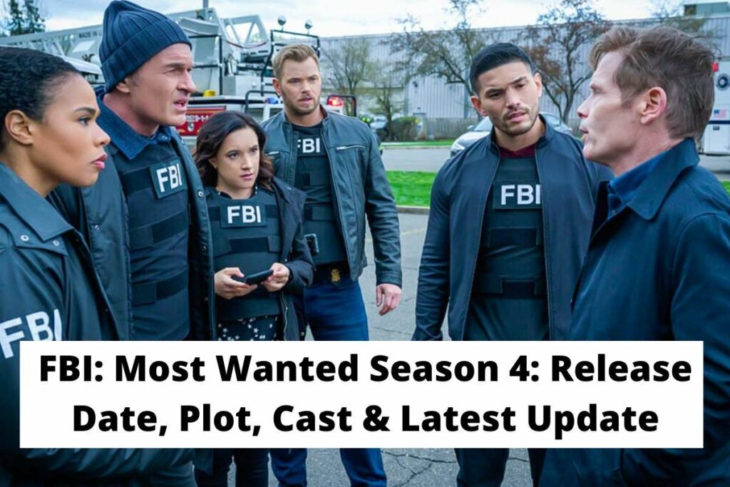 FBI Most Wanted Season 4 Release Date Status, Plot, Cast & Latest Update