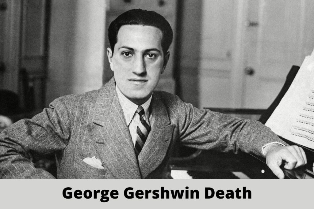 George Gershwin Death