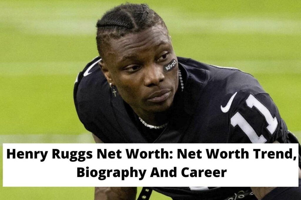 Henry Ruggs Net Worth Net Worth Trend, Biography And Career