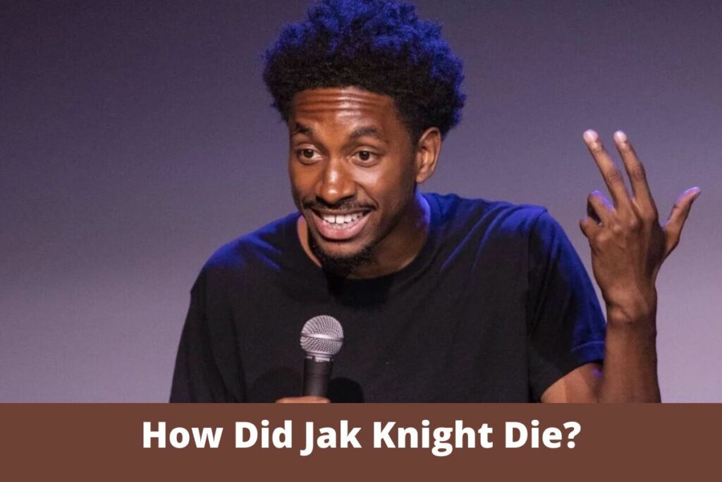 How Did Jak Knight Die