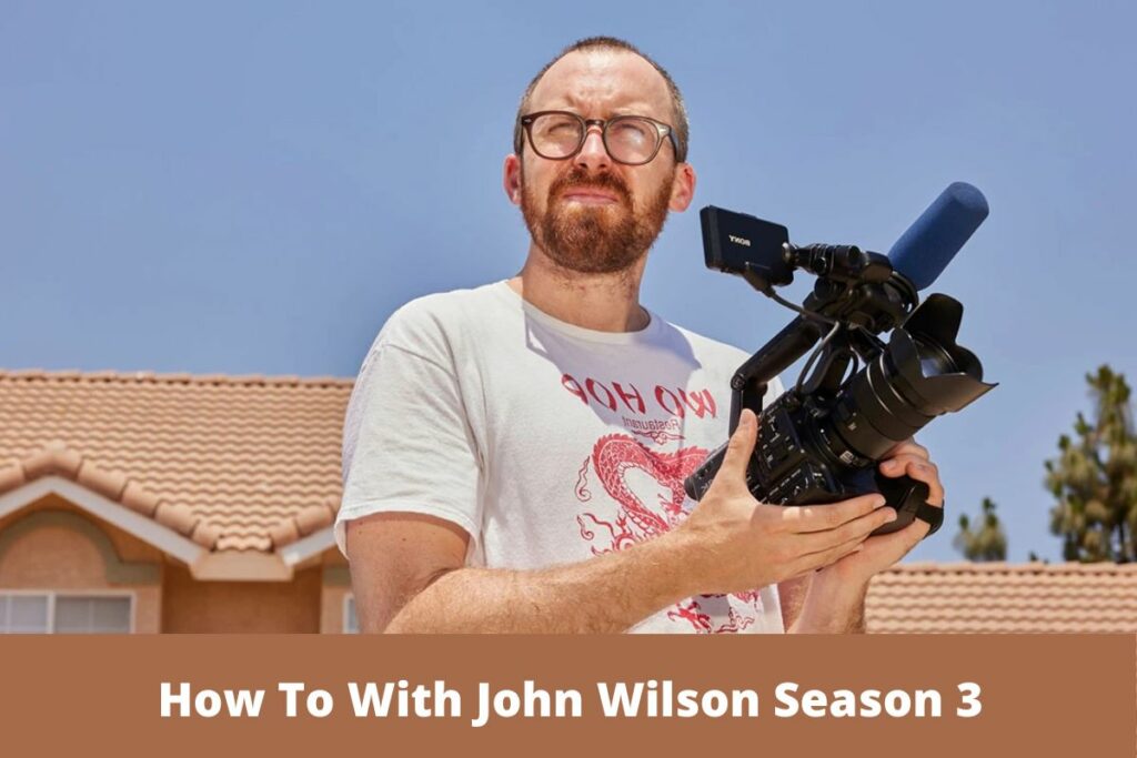 How To With John Wilson Season 3