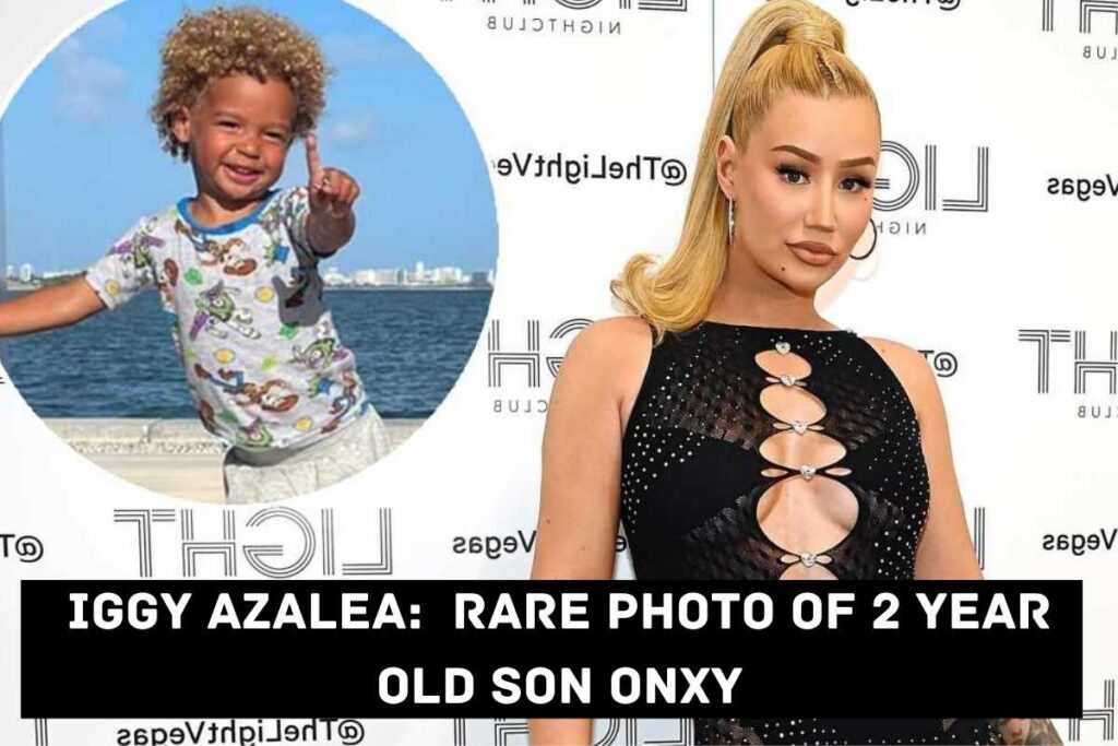 Iggy Azalea Rare Photo Of 2 Year Old Son Onxy