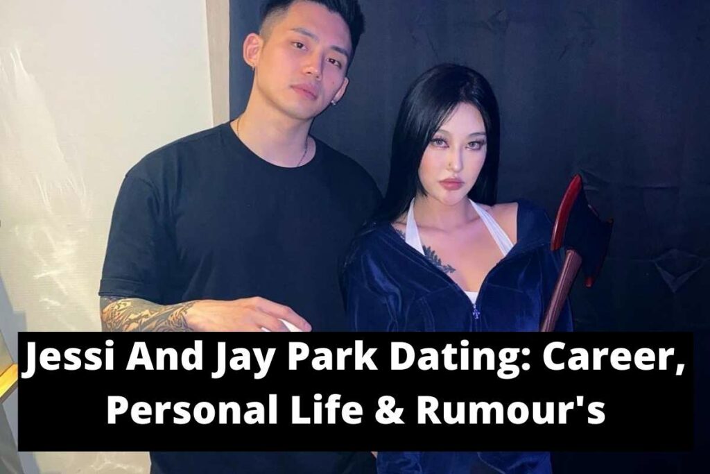 Jessi And Jay Park Dating Career, Personal Life & Rumour's