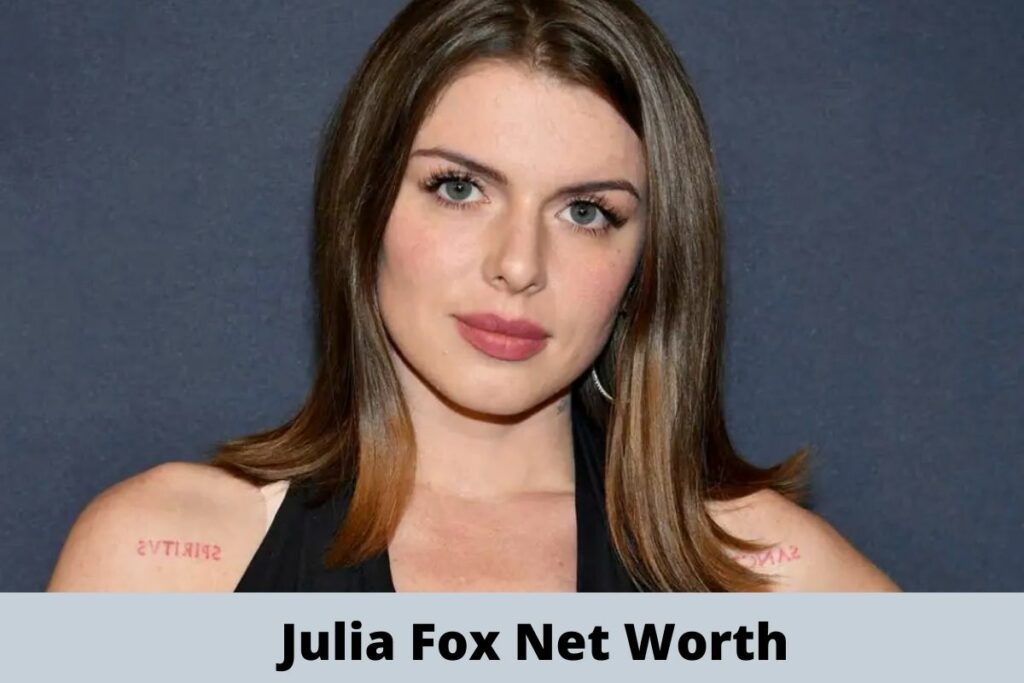 Julia Fox Net Worth