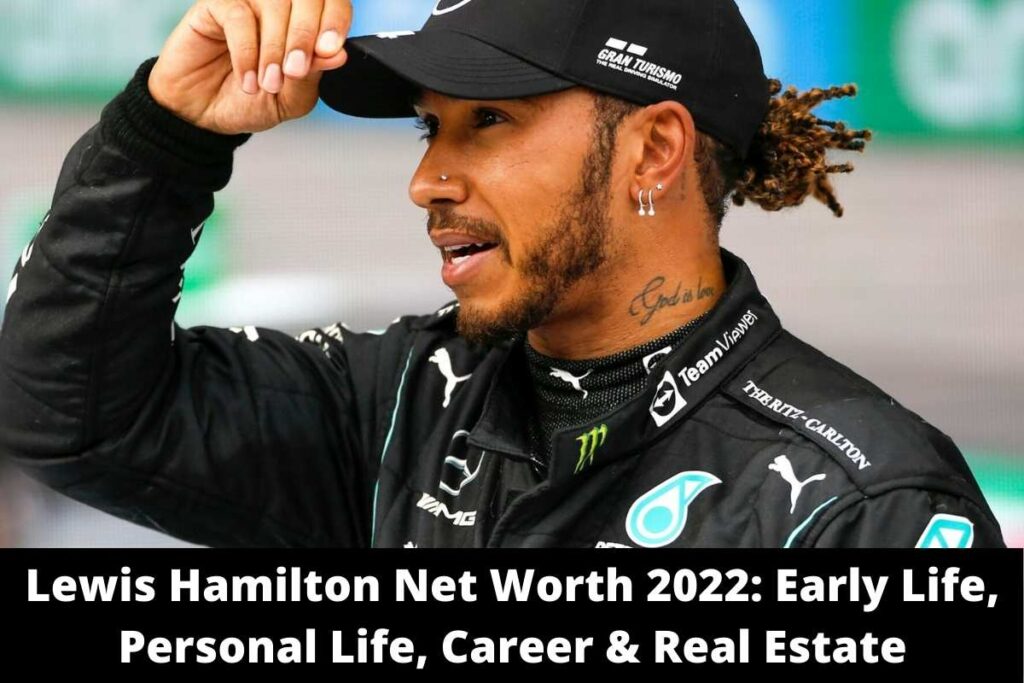 Lewis Hamilton Net Worth 2022 Early Life, Personal Life, Career & Real Estate