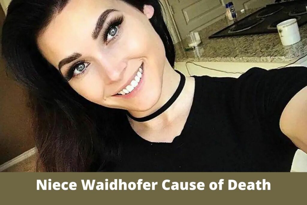 Niece Waidhofer Cause of Death