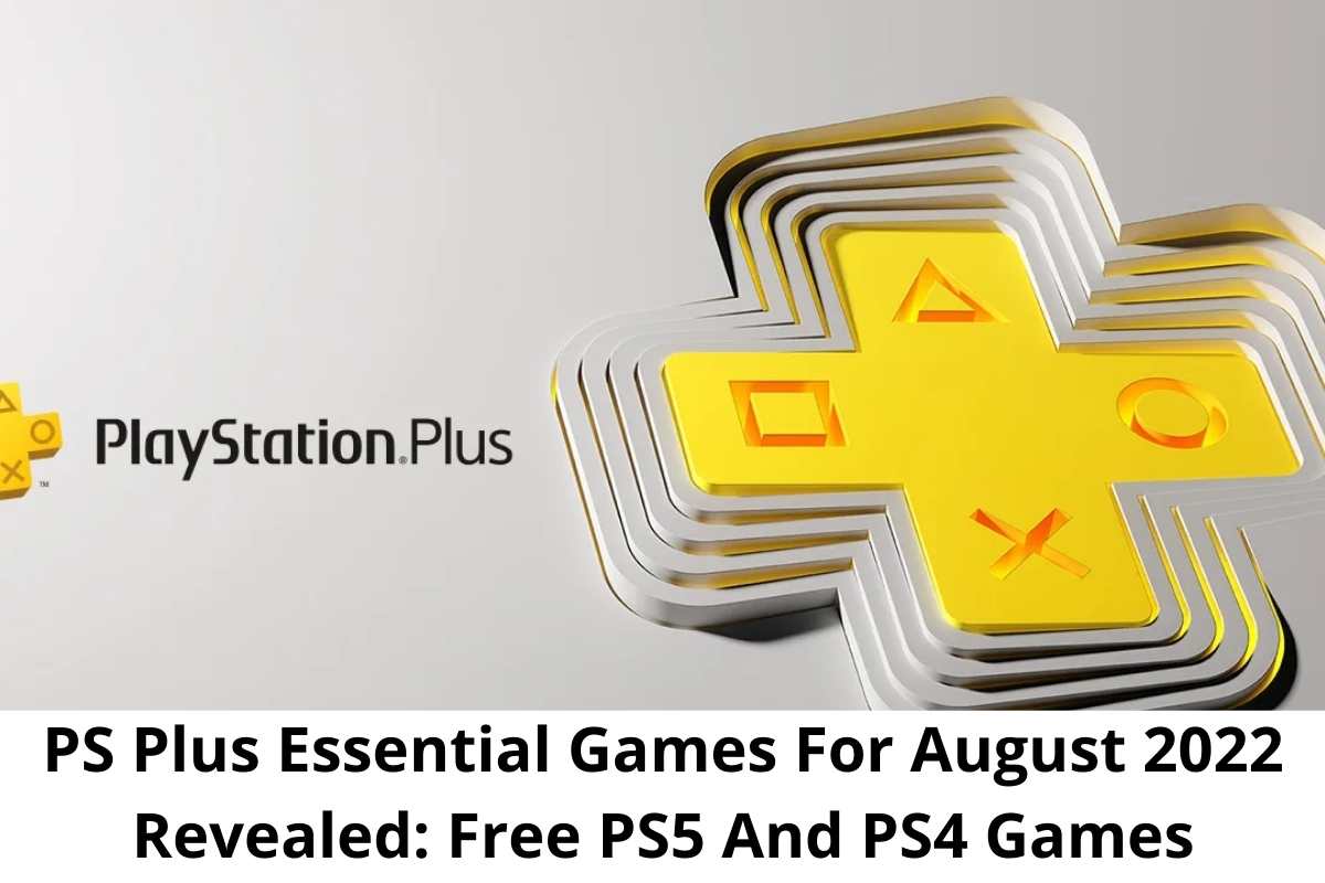 PS Plus Essential Games For August 2022 Revealed Free PS5 And PS4 Games