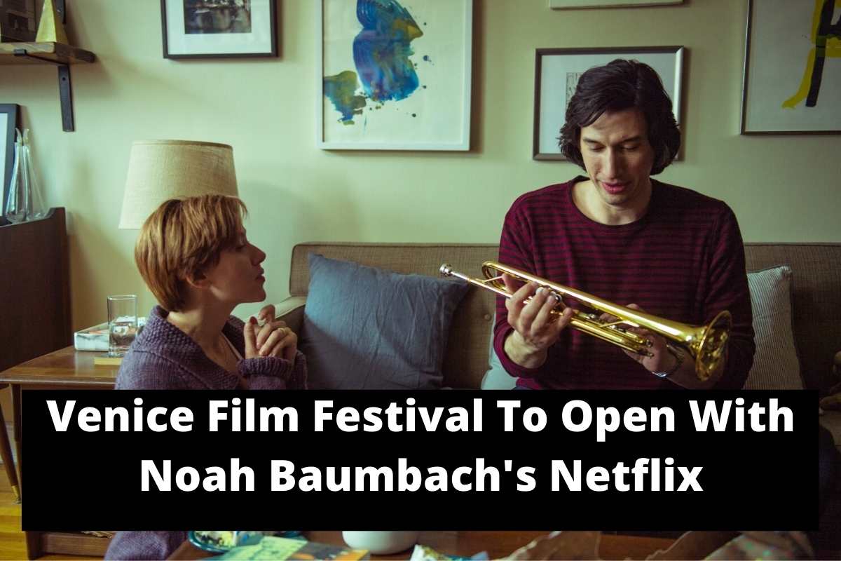 Venice Film Festival To Open With Noah Baumbach's Netflix