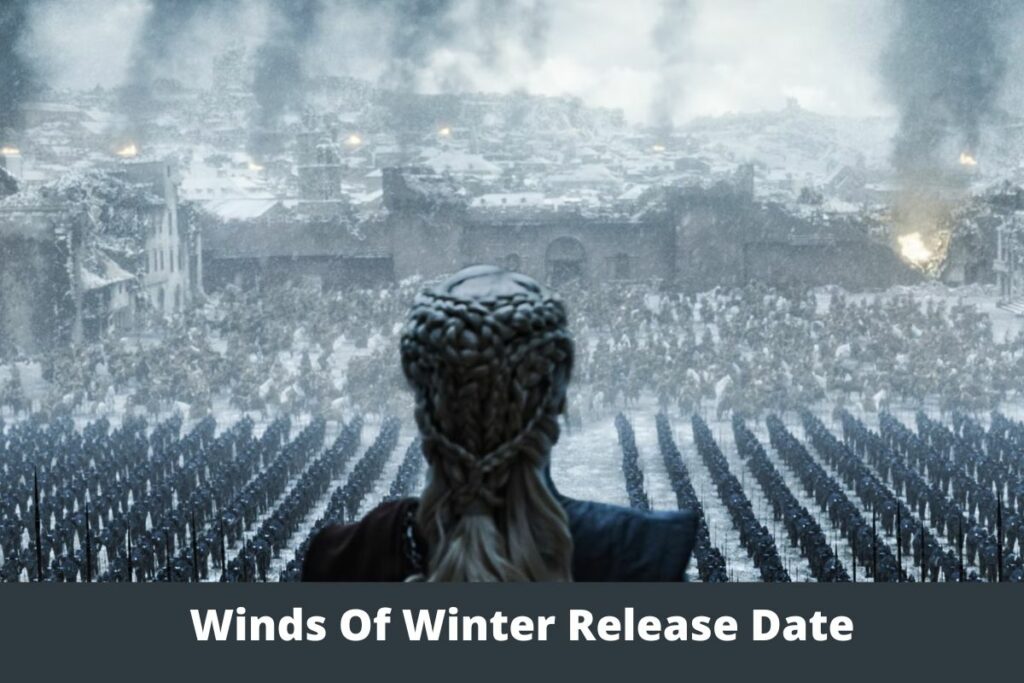 Winds Of Winter Release Date Status