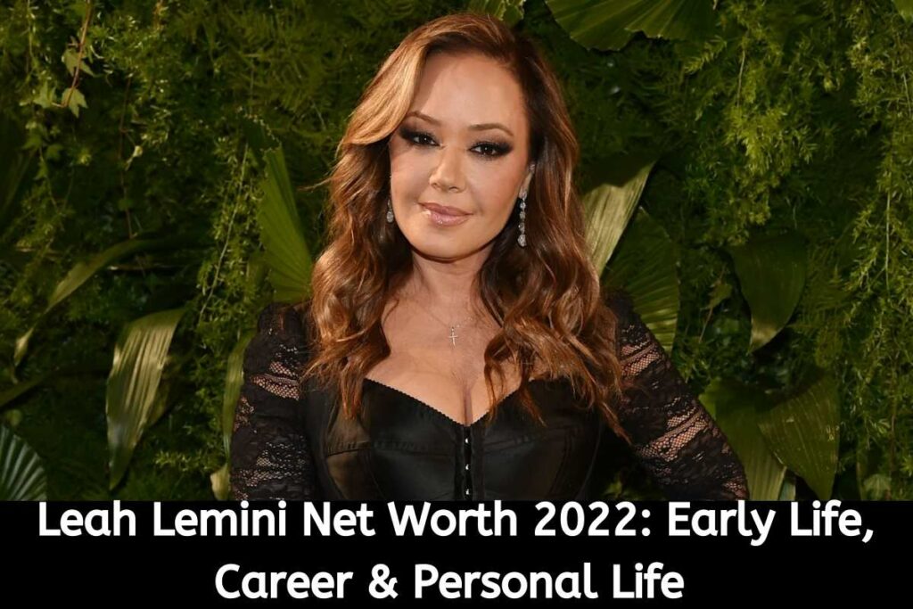 Leah Lemini Net Worth 2022: Early Life, Career & Personal Life