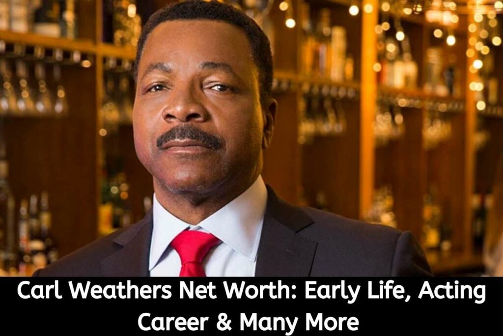 Carl Weathers Net Worth Early Life, Acting Career & Many More