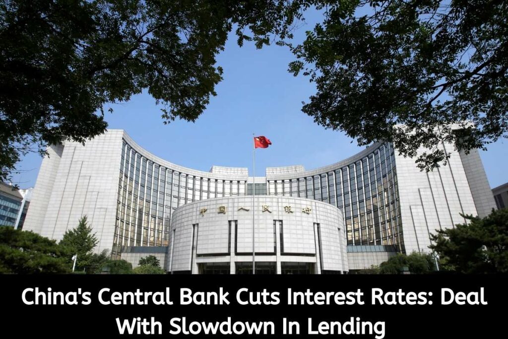 China's Central Bank Cuts Interest Rates Deal With Slowdown In Lending