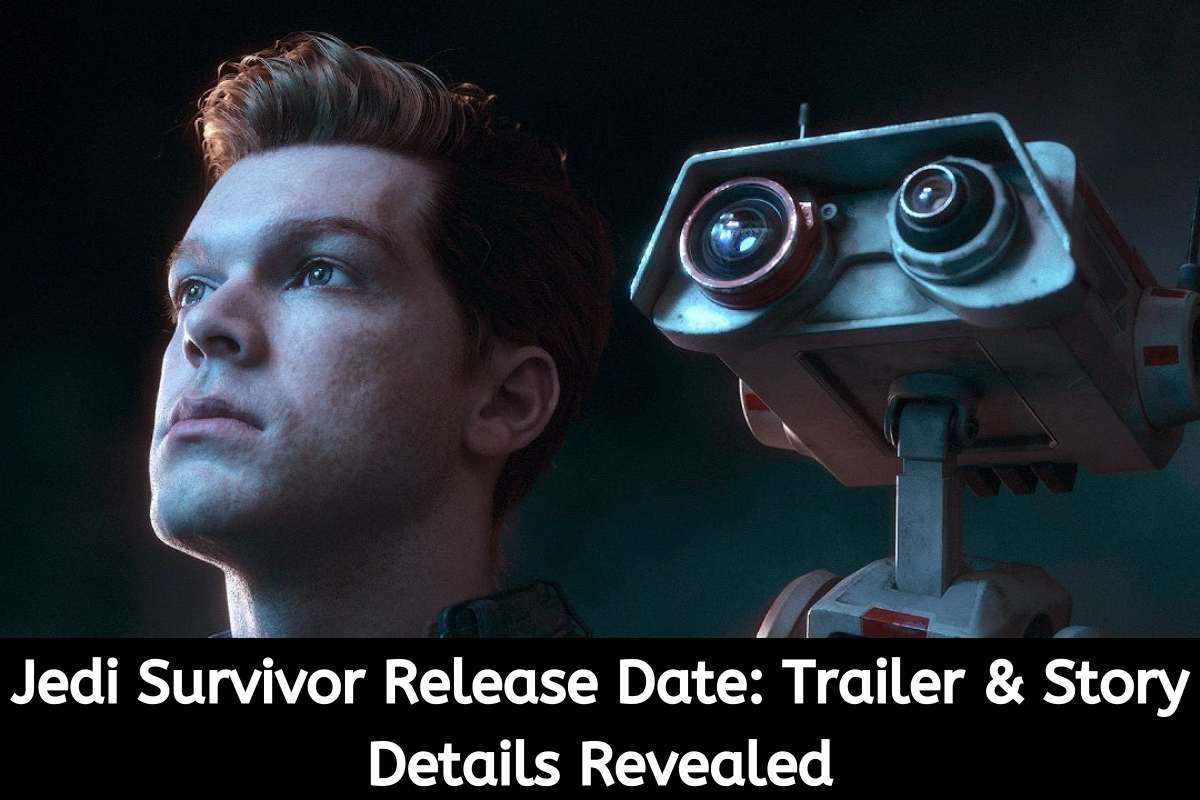 Jedi Survivor Release Date Trailer & Story Details Revealed