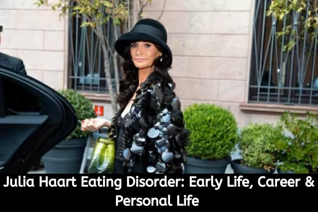 Julia Haart Eating Disorder Early Life, Career & Personal Life
