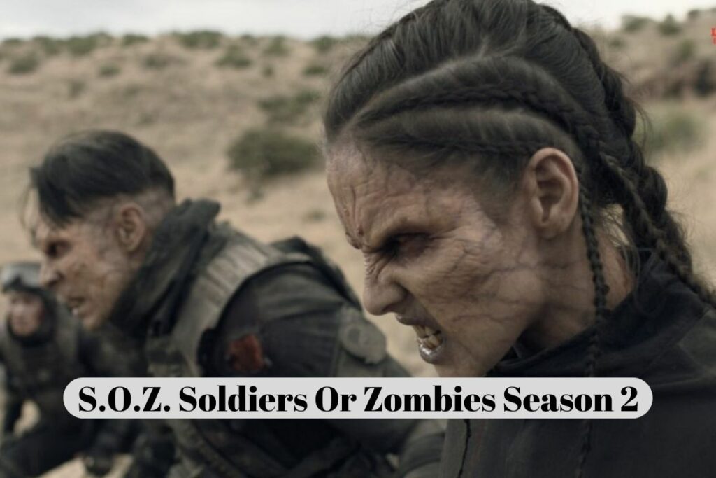 S.O.Z. Soldiers Or Zombies Season 2