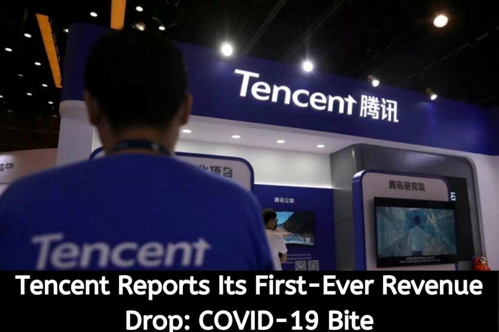 Tencent Reports Its First-Ever Revenue Drop COVID-19 Bite