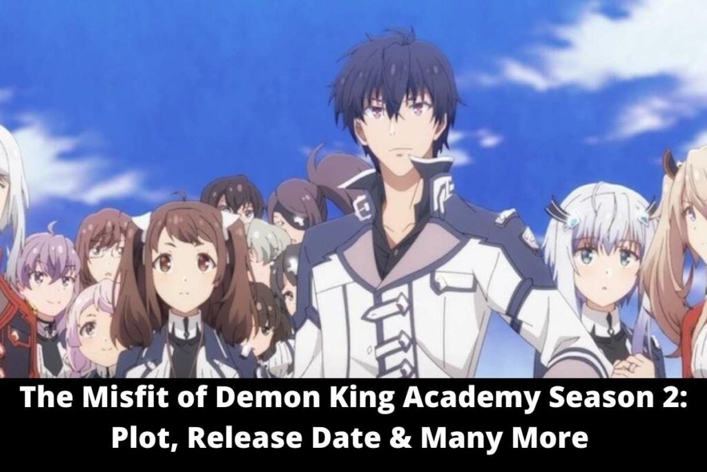 The Misfit of Demon King Academy Season 2 Plot, Release Date Status & Many More