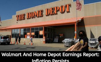 Walmart And Home Depot Earnings Report Inflation Persists