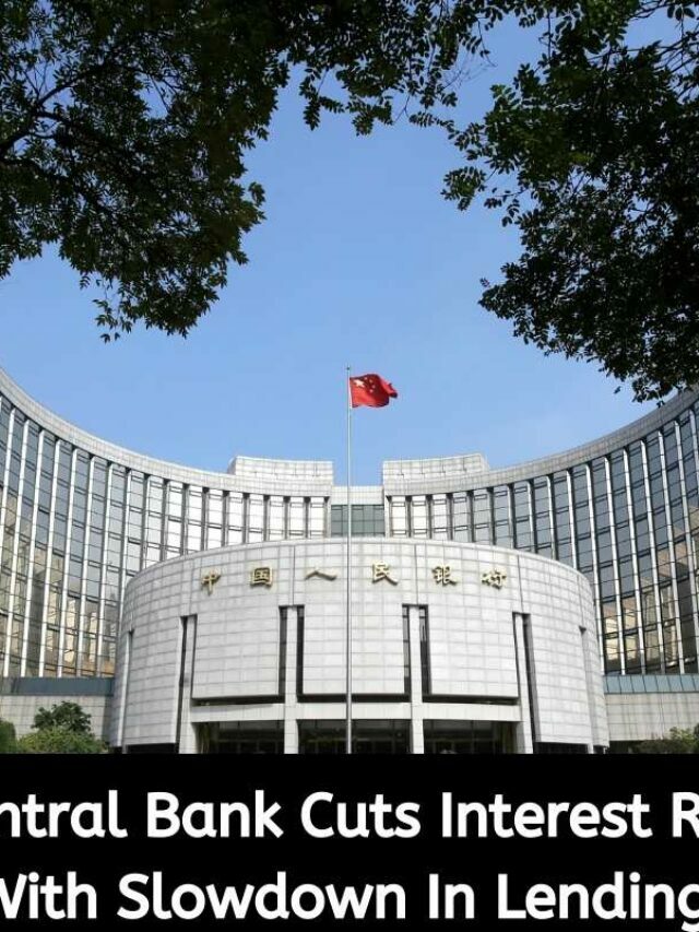 China’s Central Bank Cuts Interest Rates